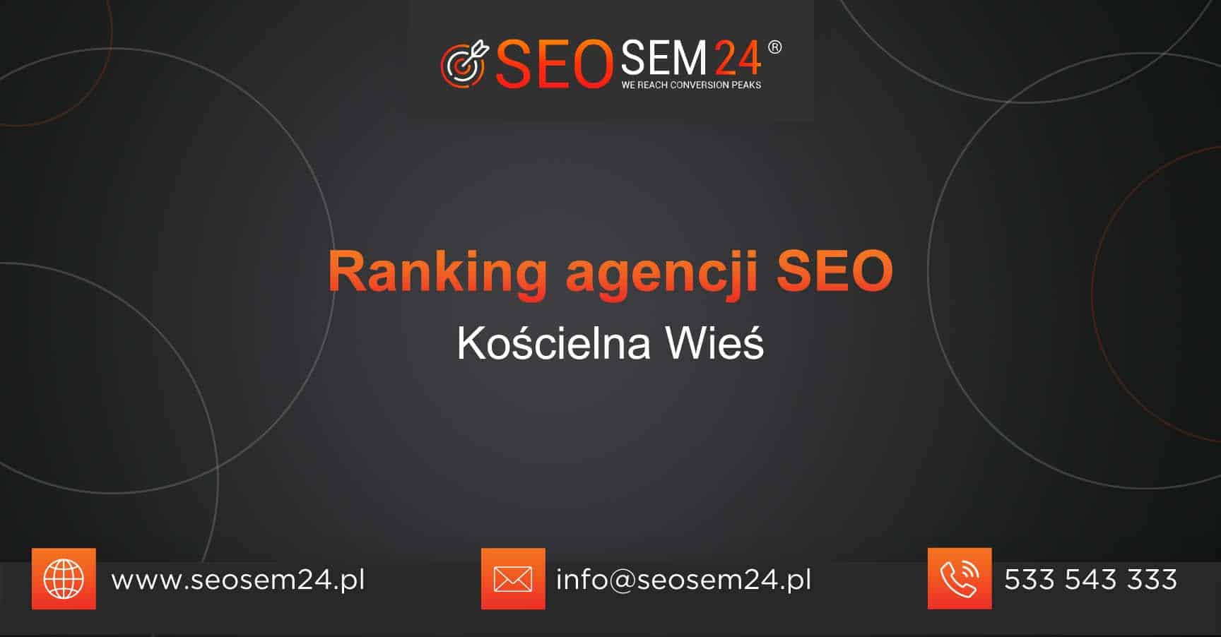 Ranking agencji SEO w Kościelnej Wsi - Najlepsza agencja SEO w Kościelnej Wsi