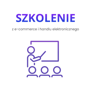 Szkolenie z e-commerce i handlu elektronicznego 