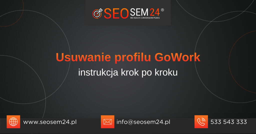 Usuwanie profilu GoWork - instrukcja krok po kroku