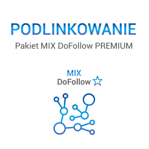 Pakiet MIX DoFollow PREMIUM