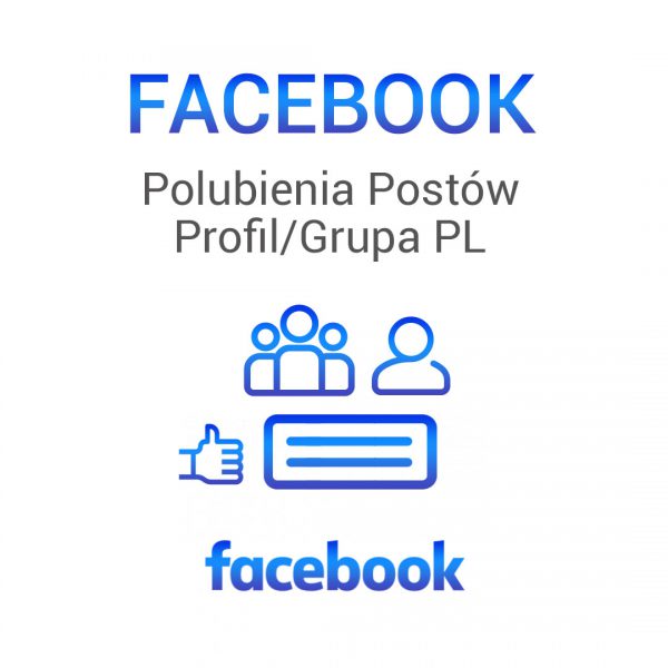 Facebook -polubienia postów profil grupa pl