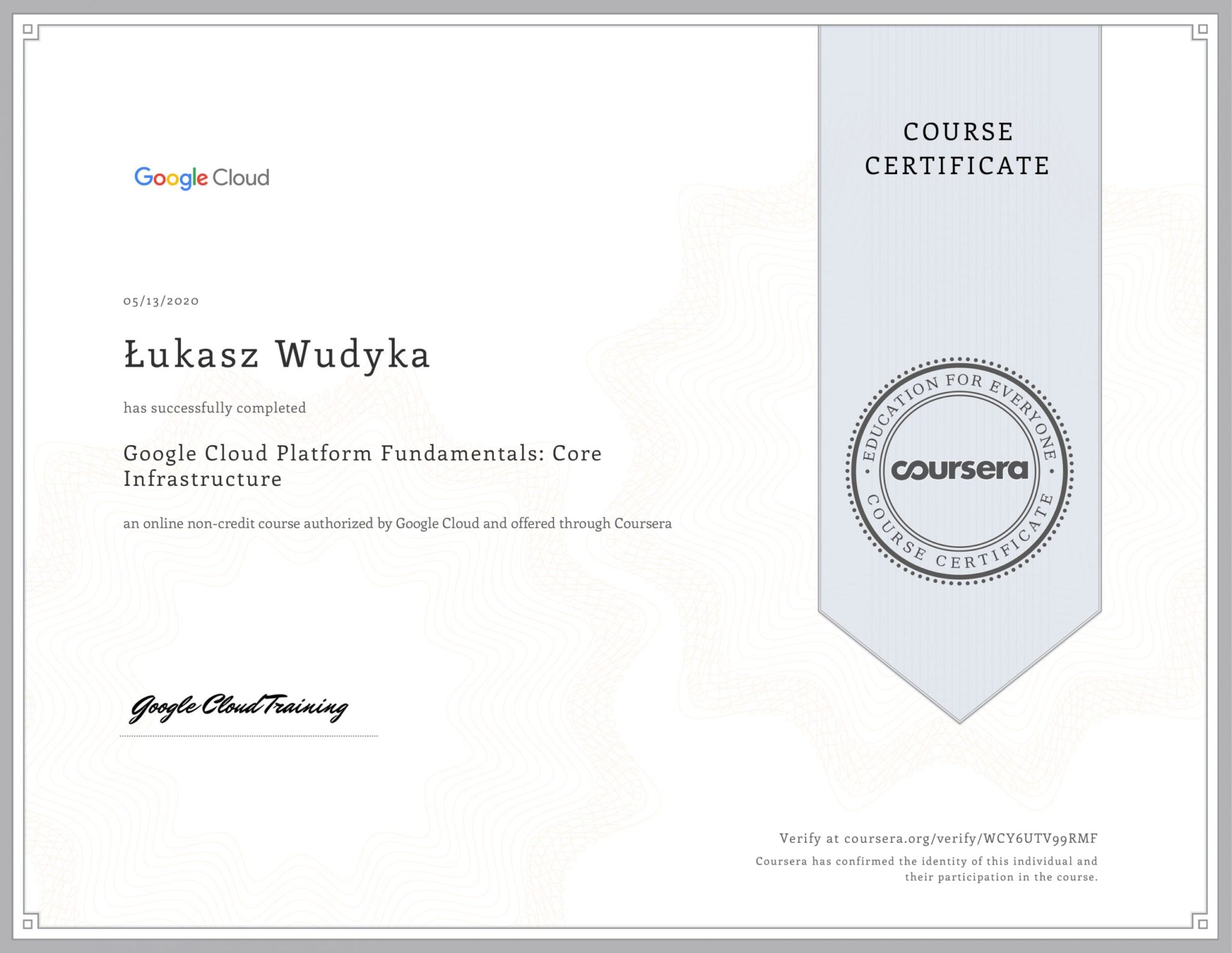 Łukasz Wudyka opinie o platformach szkoleniowych - Łukasz Wudyka certyfikaty - Google Cloud Platform Fundamentals: Core Infrastructure - Coursera