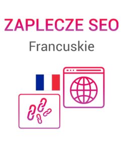 Zaplecze SEO Francuskie