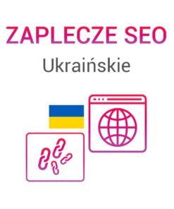 Zaplecze SEO Ukraińskie