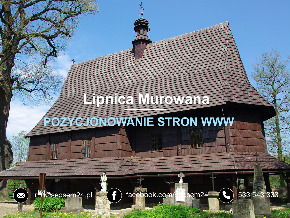 Pozycjonowanie stron www Lipnica Murowana