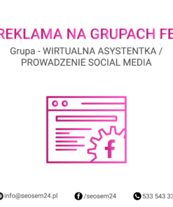 Grupa Facebook - WIRTUALNA ASYSTENTKA/ PROWADZENIE SOCIAL MEDIA