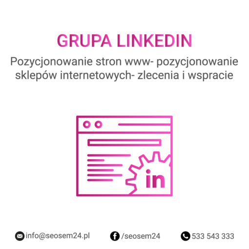 Grupa Linkedin - Pozycjonowanie stron www - pozycjonowanie sklepów internetowych - zlecenia i wsparcie