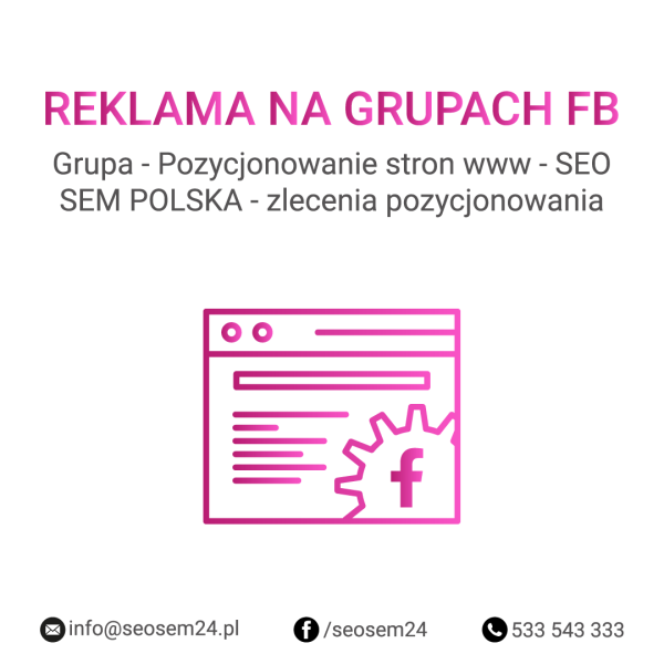 Grupa Facebook - Pozycjonowanie stron www - SEO SEM POLSKA - zlecenia pozycjonowania