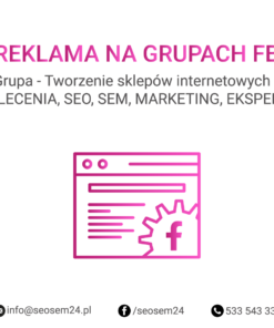 Grupa Facebook - Tworzenie sklepów internetowych - ZLECENIA, SEO, SEM, MARKETING, EKSPERCI