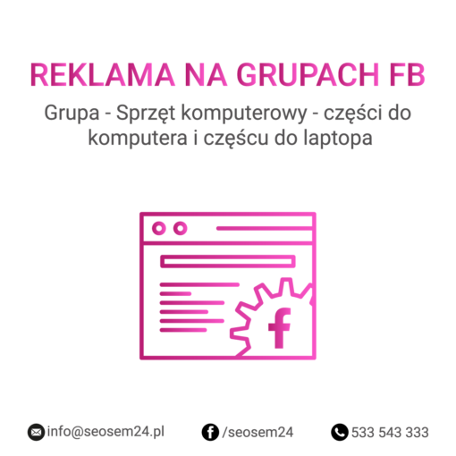 Grupa Facebook - Sprzęt komputerowy - części do komputera i części do laptopa