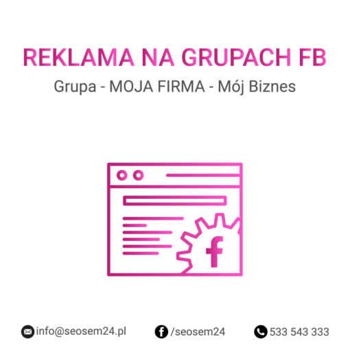 Grupa Facebook - MOJA FIRMA - Mój Biznes