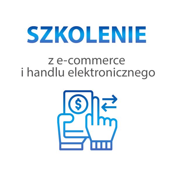 Szkolenie z e-commerce i handlu elektronicznego