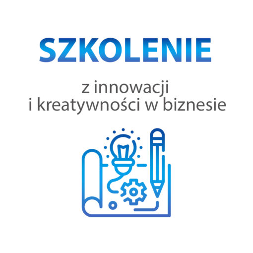 Szkolenie z innowacji i kreatywności w biznesie