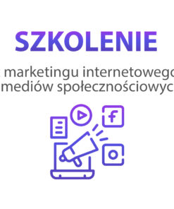 Szkolenie z marketingu internetowego i mediów społecznościowych