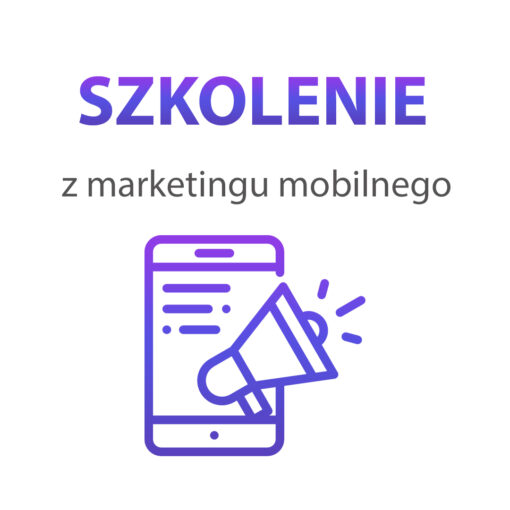 Szkolenie z marketingu mobilnego