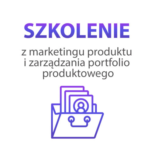 Szkolenie z marketingu produktu i zarządzania portfolio produktowego