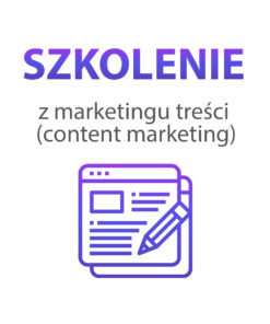 Szkolenie z marketingu treści (content marketing)