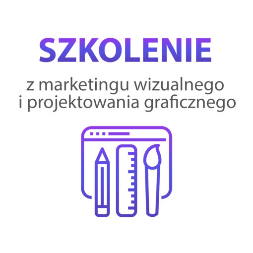 Szkolenie z marketingu wizualnego i projektowania graficznego