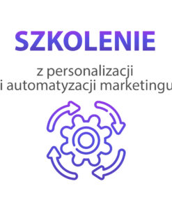 Szkolenie z personalizacji i automatyzacji marketingu