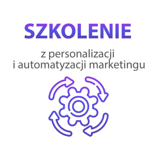 Szkolenie z personalizacji i automatyzacji marketingu