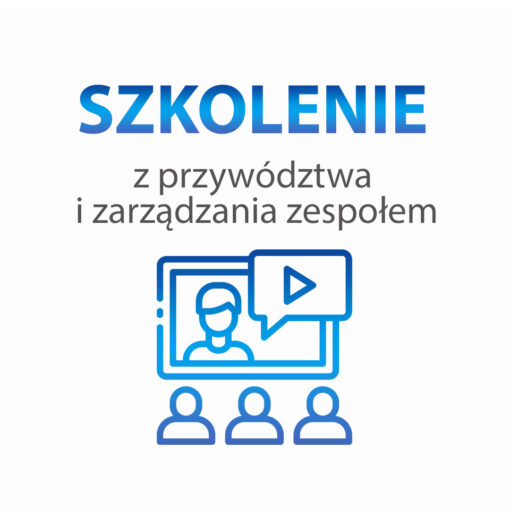 Szkolenie z przywództwa i zarządzania zespołem.