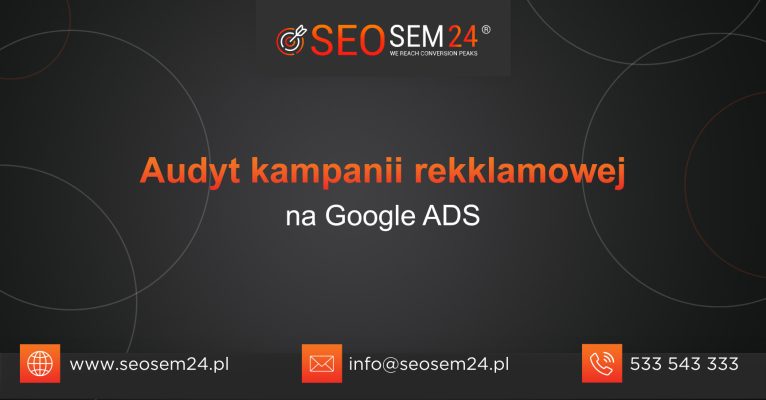 Audyt kampanii reklamowej na Google ADS