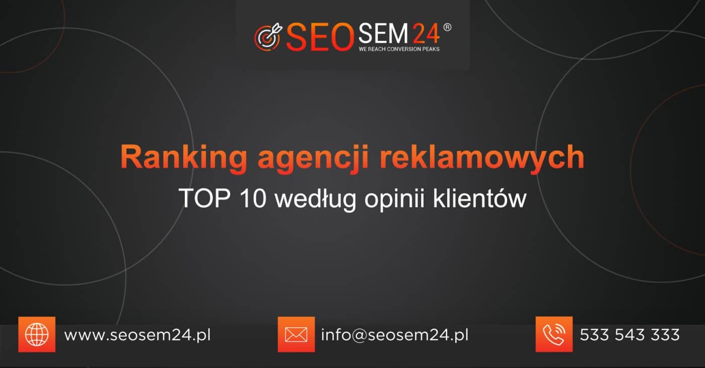 Ranking agencji reklamowych - TOP 10 według opinii klientów