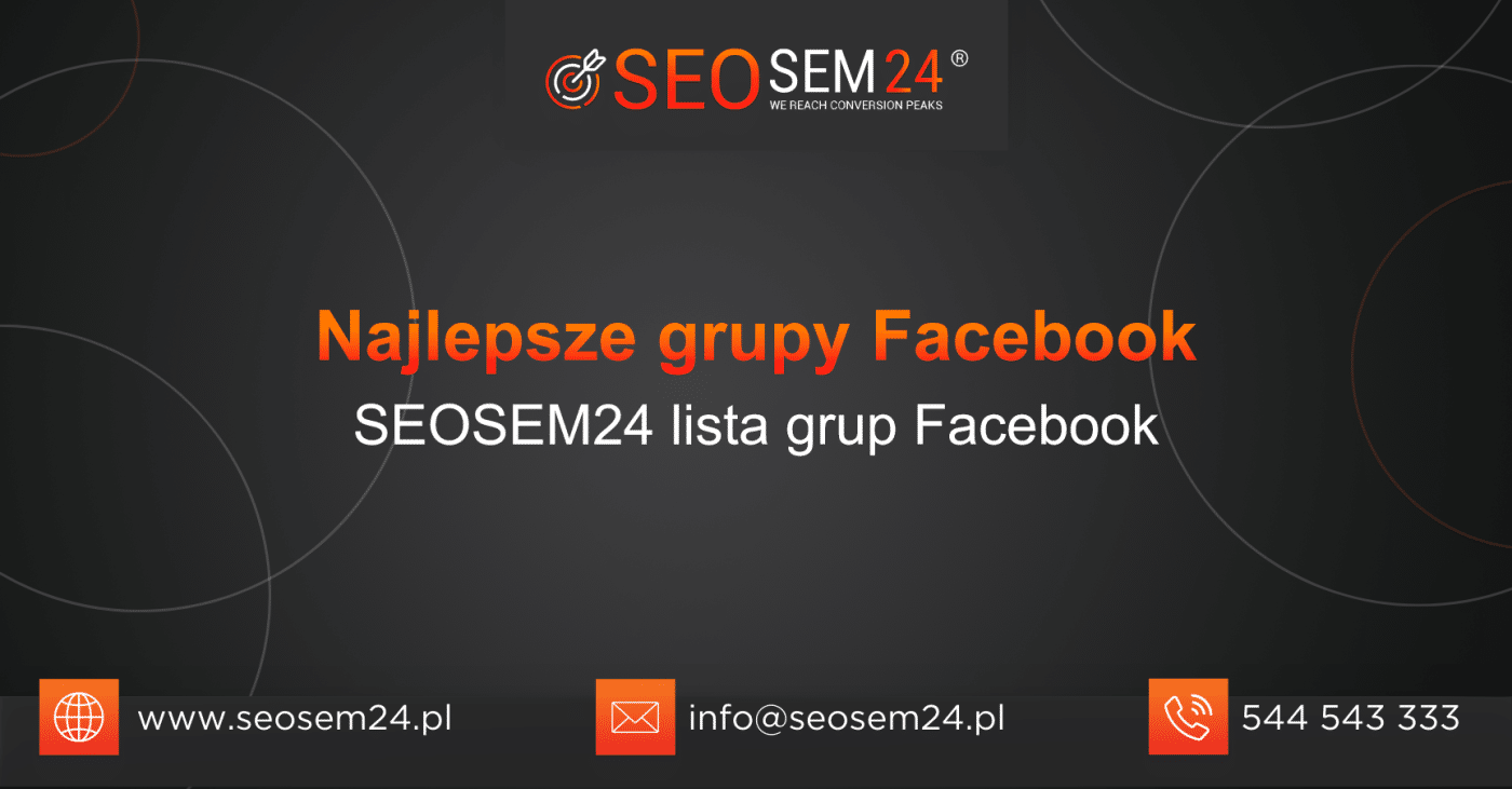 Najlepsze grupy Facebook - SEOSEM24 lista grup Facebook