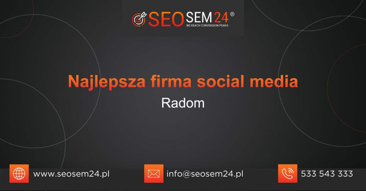 Najlepsza firma Social Media w Radomiu