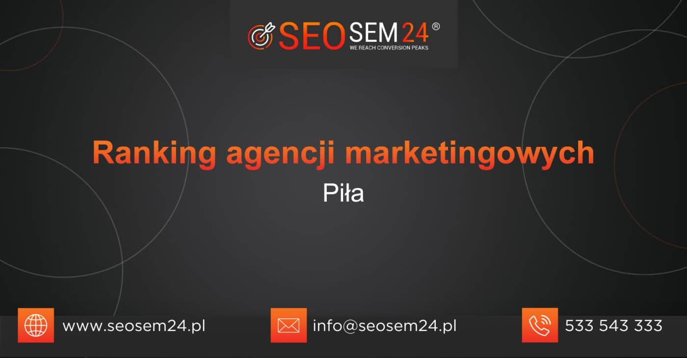 Ranking agencji marketingowych w Pile