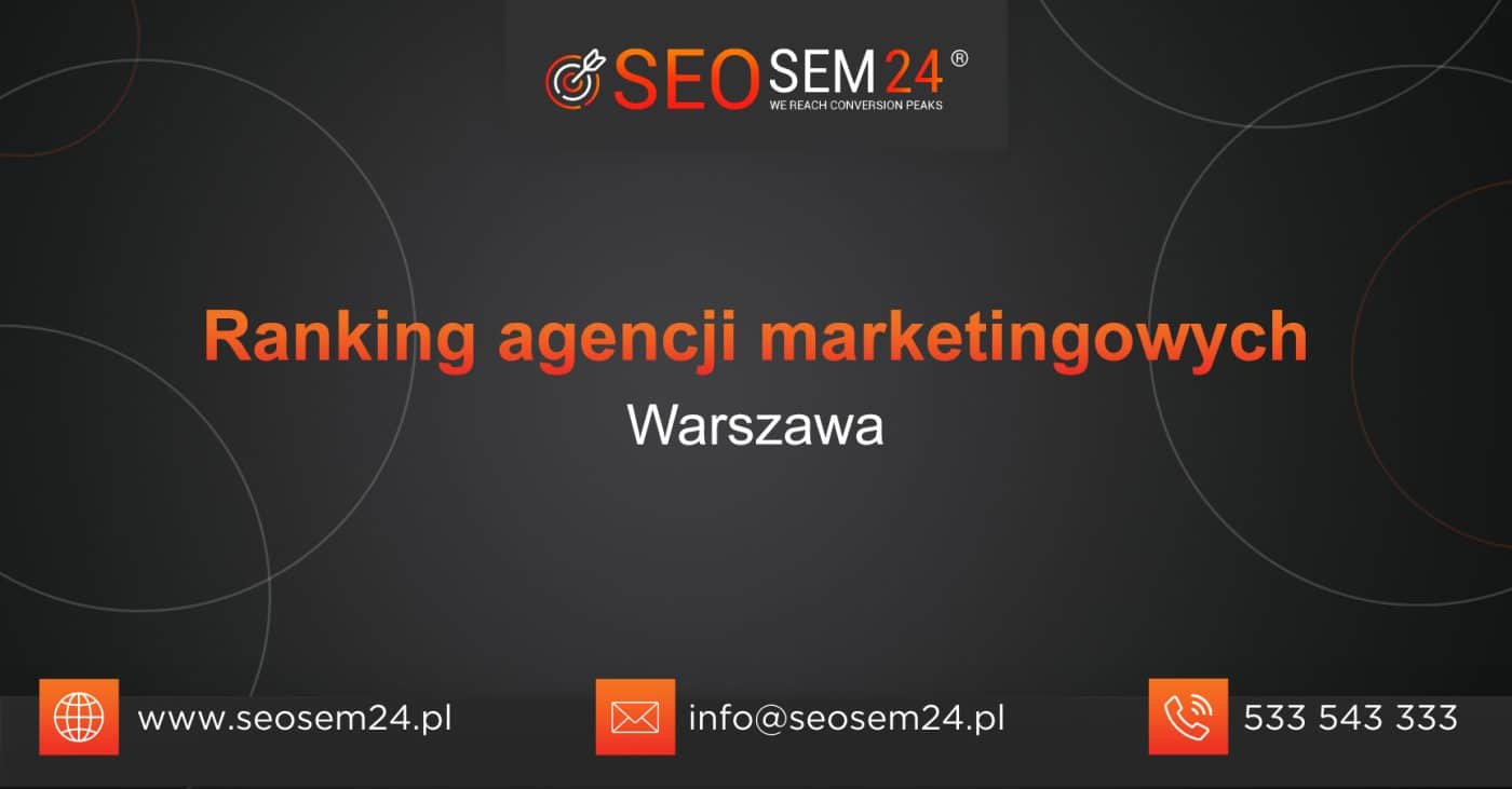 Ranking agencji marketingowych w Warszawie