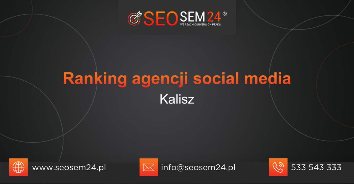 Ranking agencji Social Media w Kaliszu