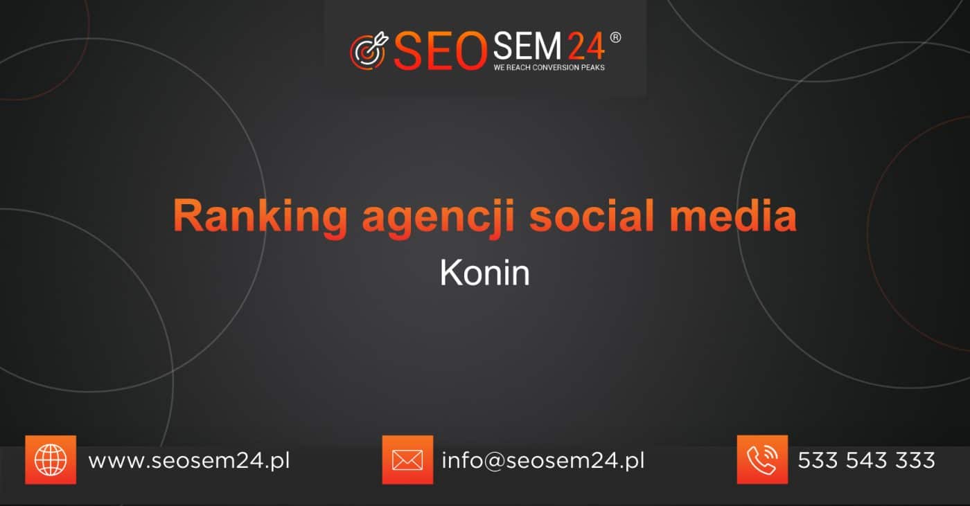 Ranking agencji Social Media w Koninie