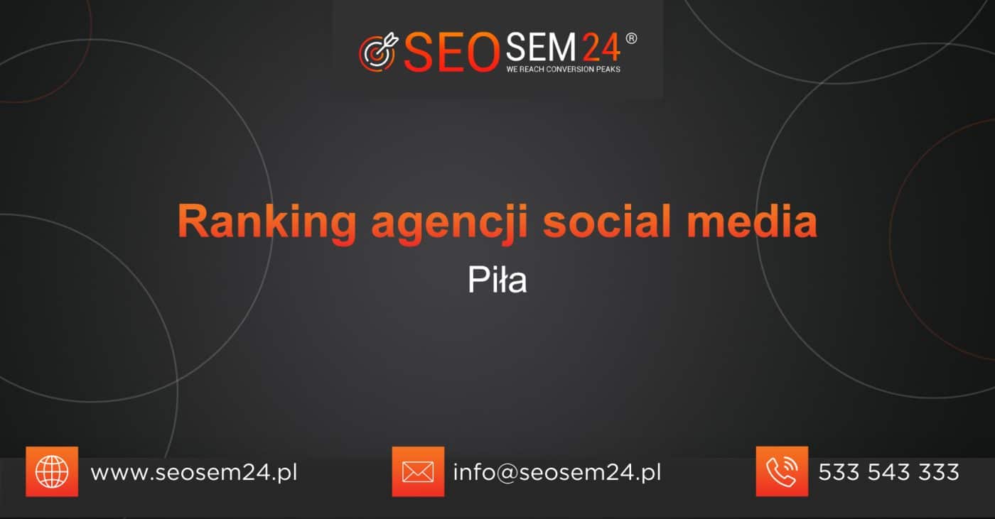 Ranking agencji Social Media w Pile