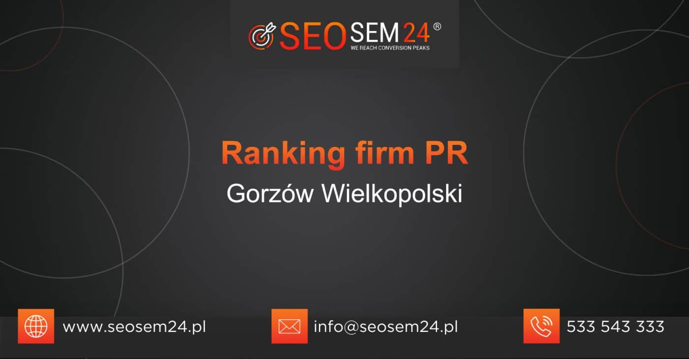 Ranking firm PR w Gorzowie Wielkopolskim