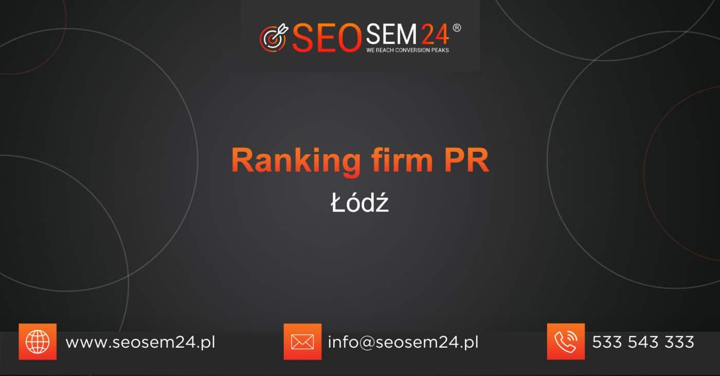Ranking firm PR w Łodzi