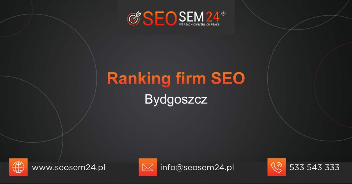 Ranking firm SEO w Bydgoszczy