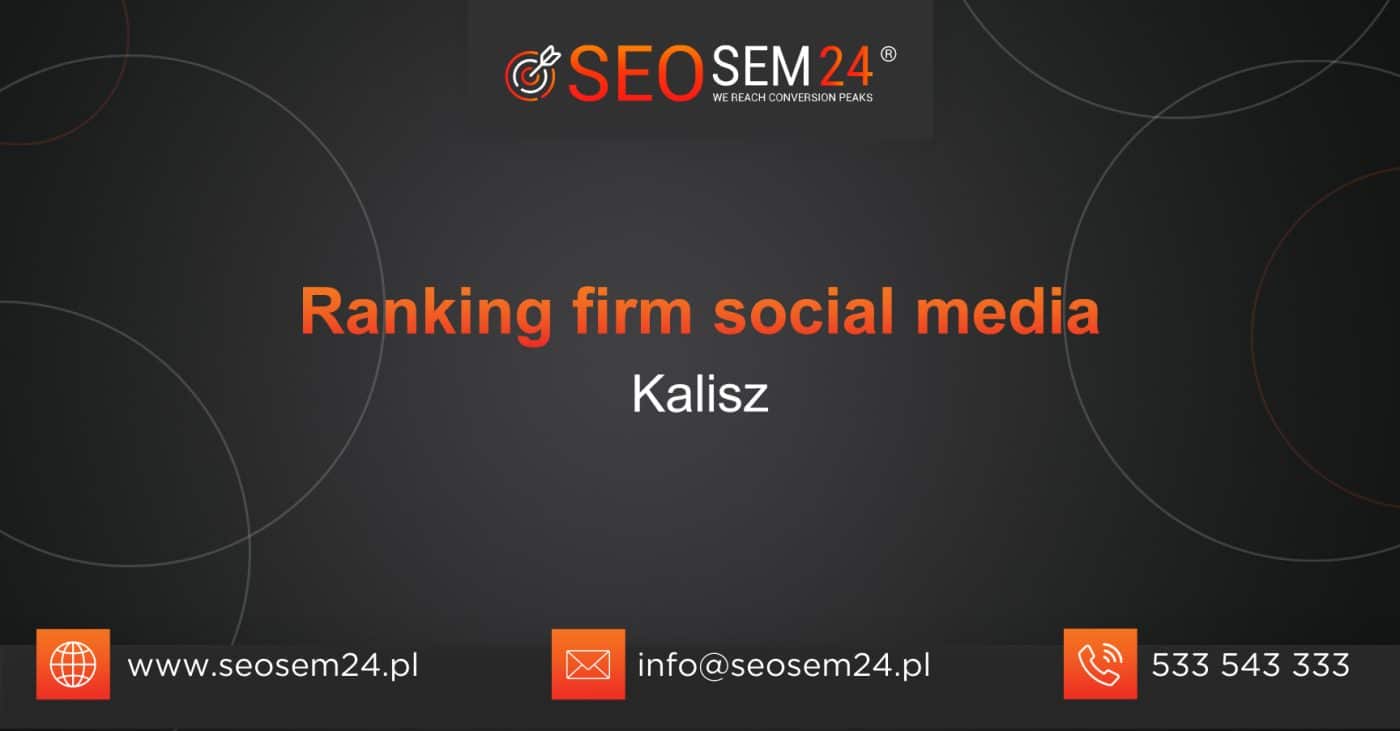 Ranking firm Social Media w Kaliszu