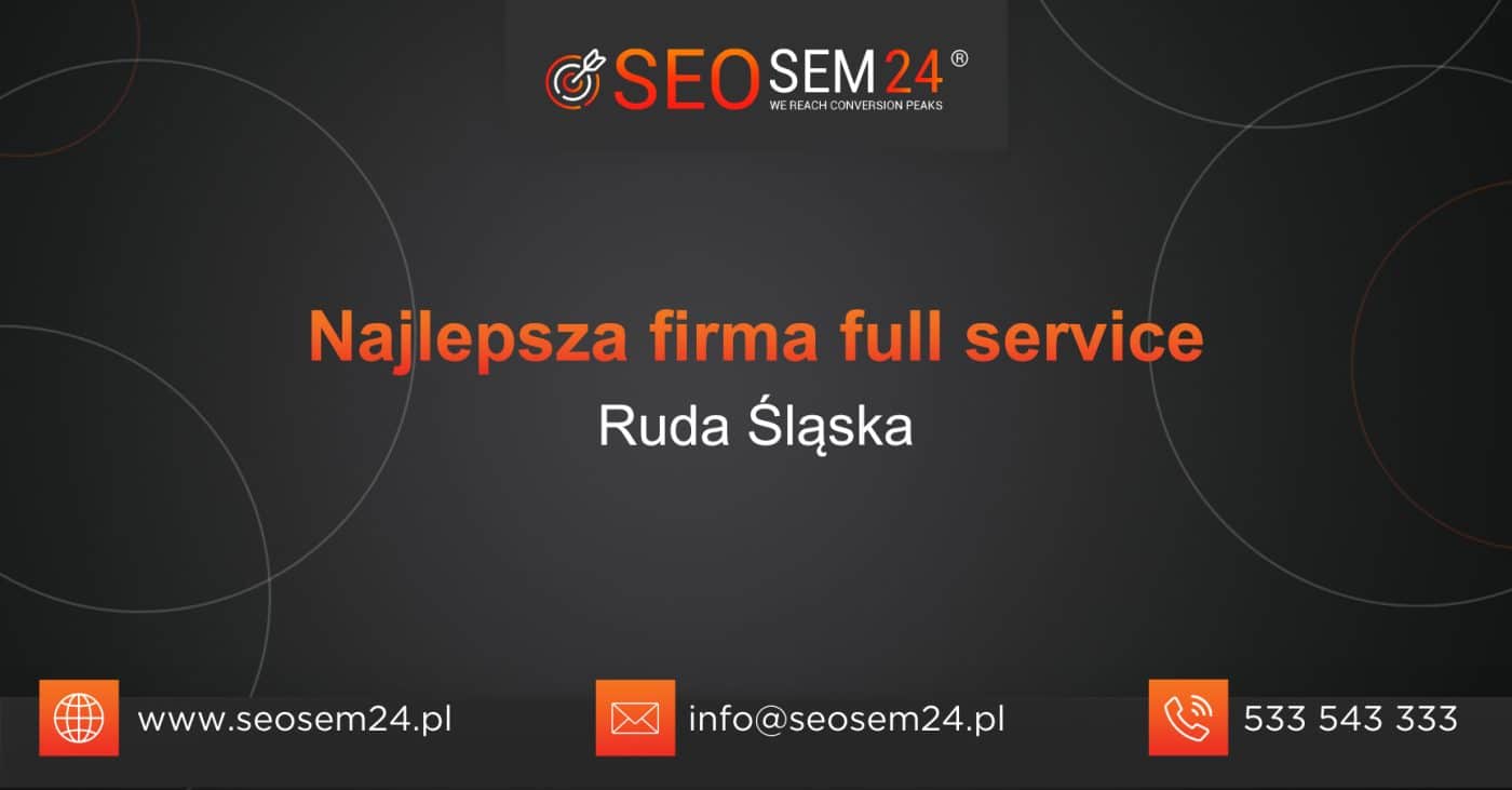 Najlepsza firma full service Ruda Śląska