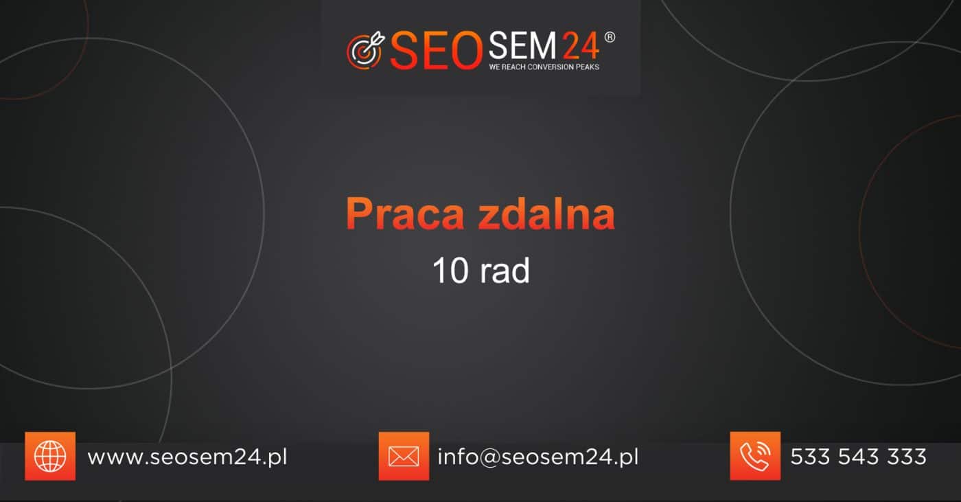 Praca zdalna - 10 rad