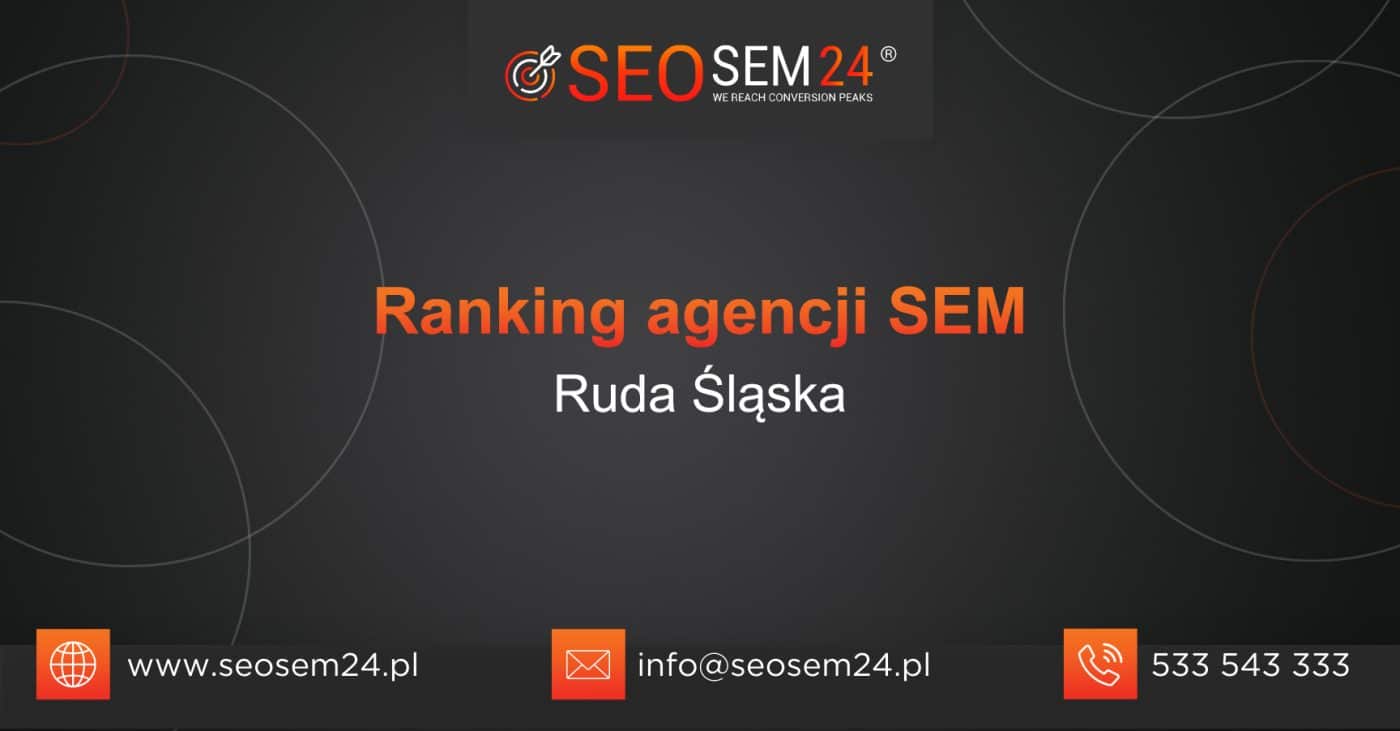 Ranking agencji SEM w Rudzie Śląskiej