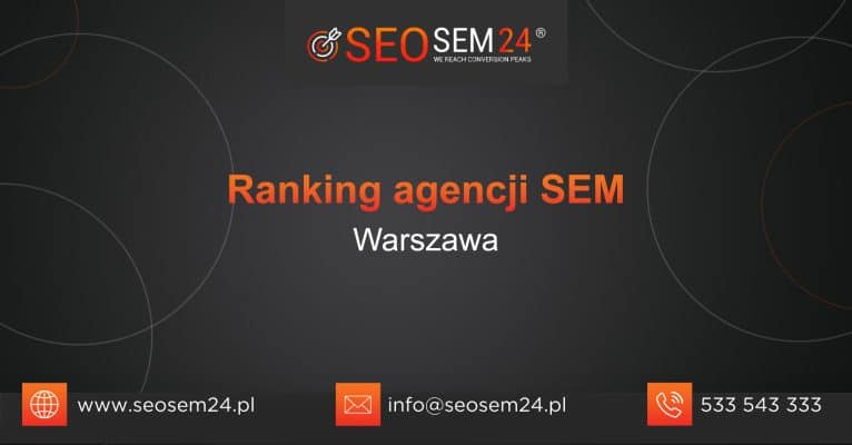Ranking agencji SEM w Warszawie