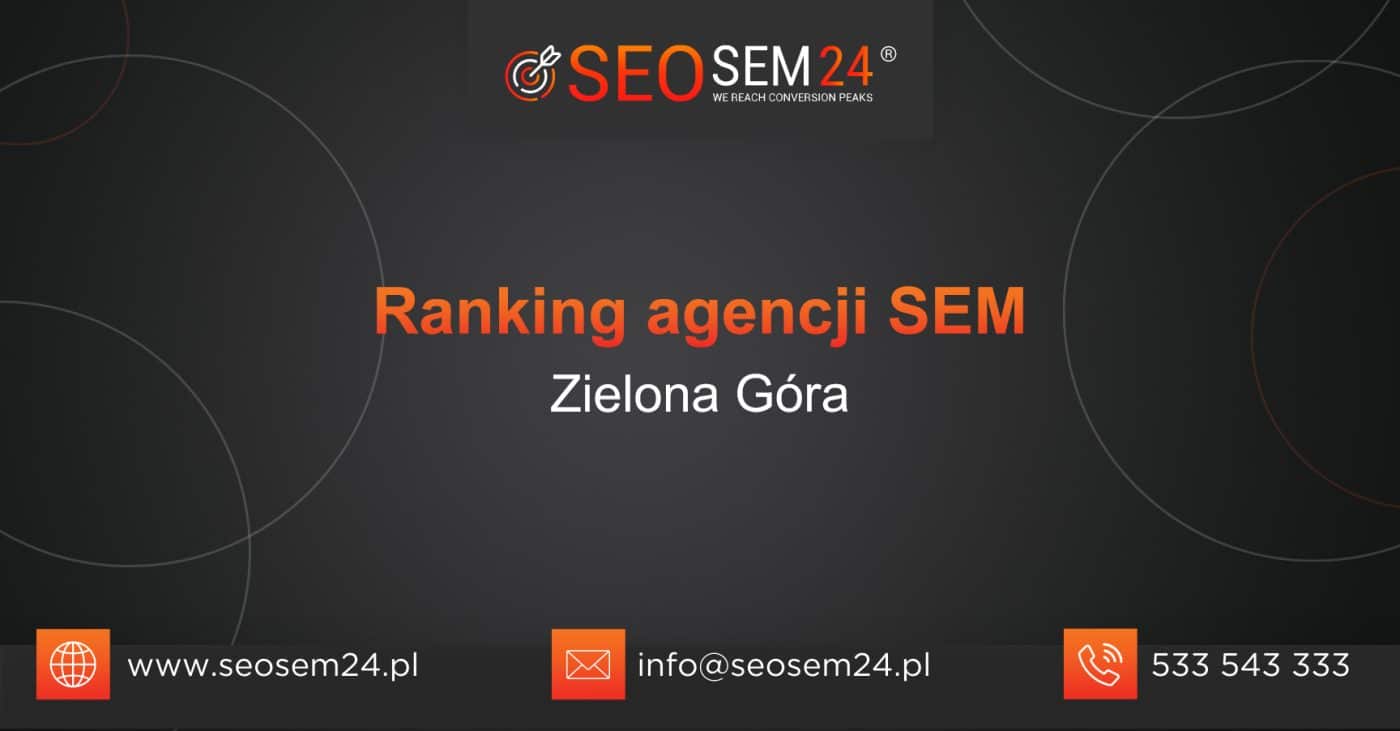 Ranking agencji SEM w Zielonej Górze