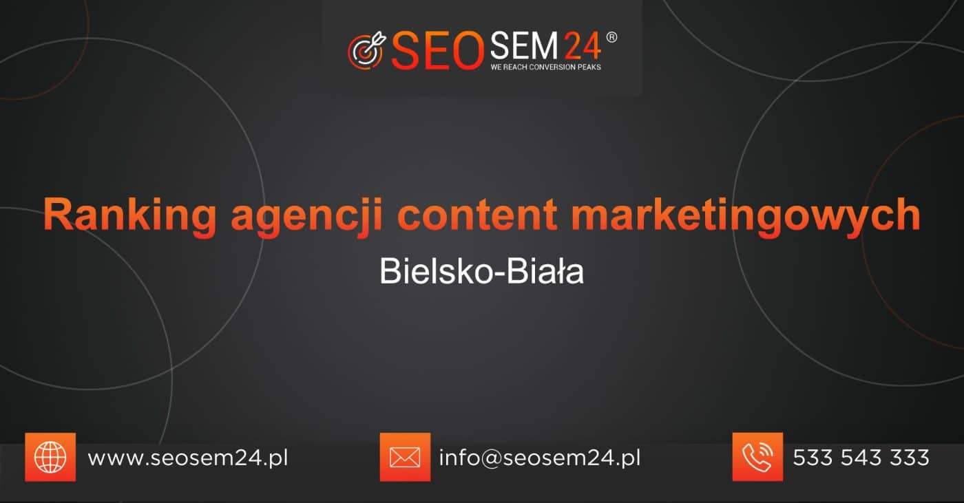 Ranking agencji content marketingowych w Bielsku-Białej