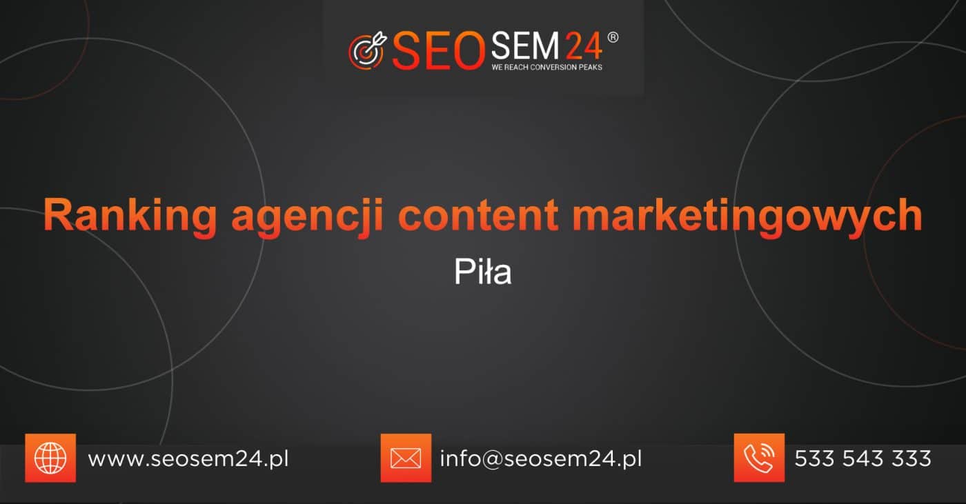 Ranking agencji content marketingowych w Pile