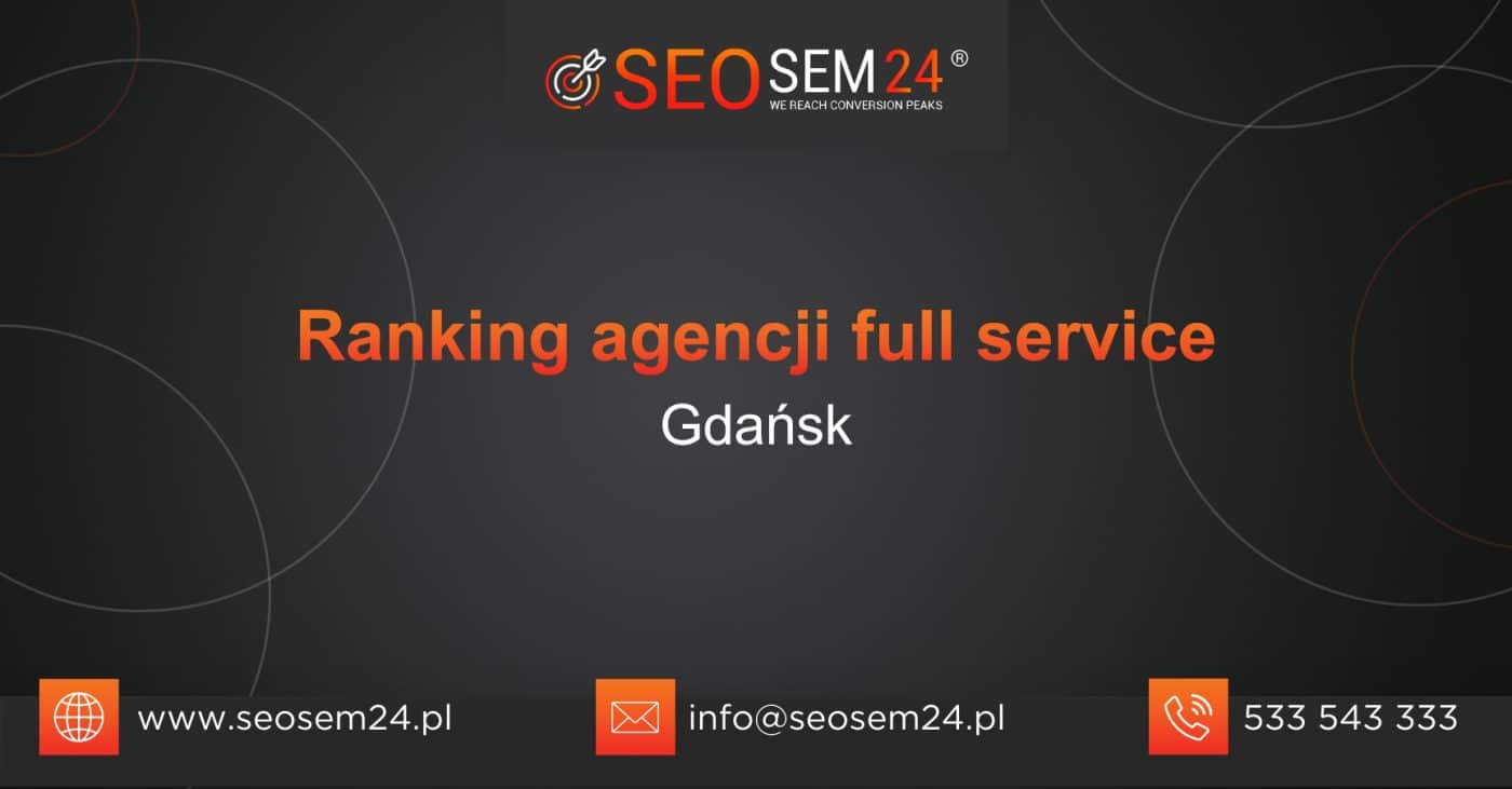 Ranking agencji full service w Gdańsku