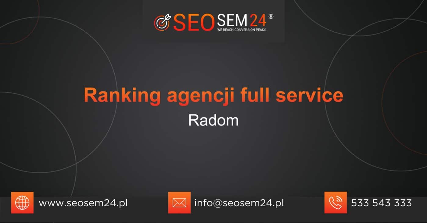 Ranking agencji Full Service w Radomiu