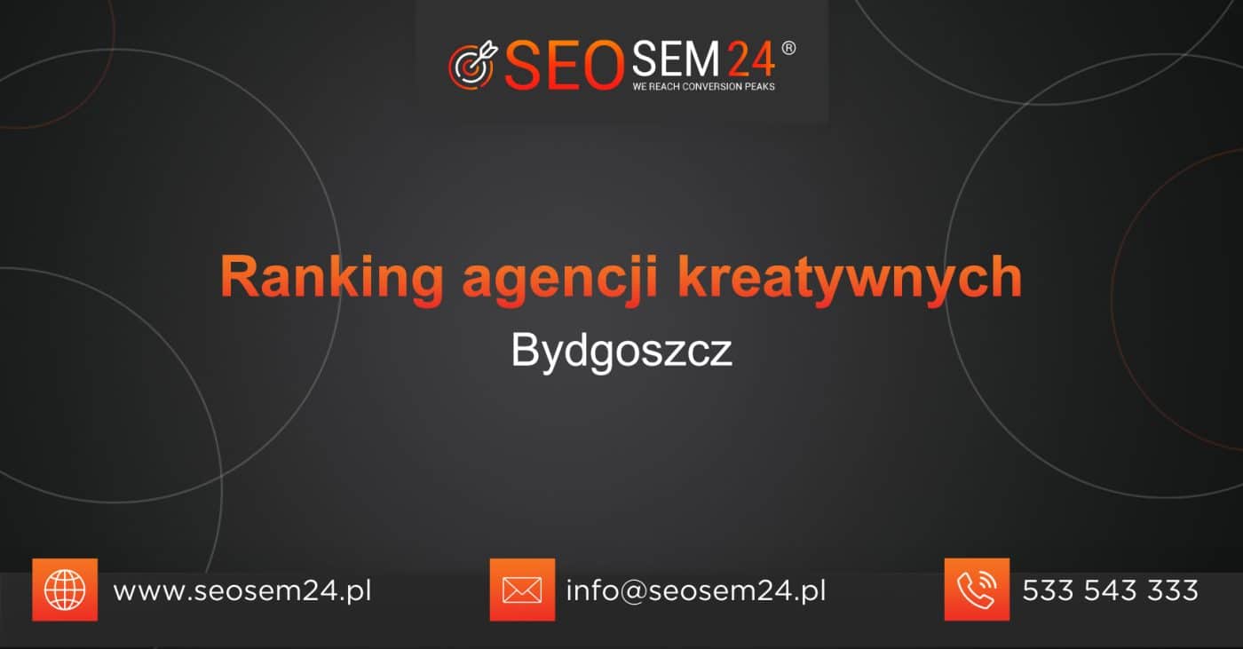 Ranking agencji kreatywnych w Bydgoszczy