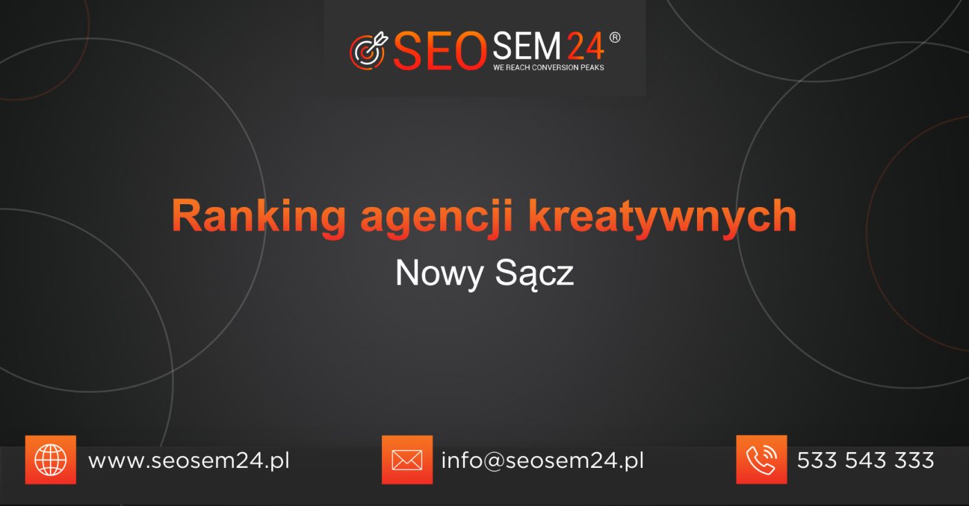 Ranking agencji kreatywnych w Nowym Sączu