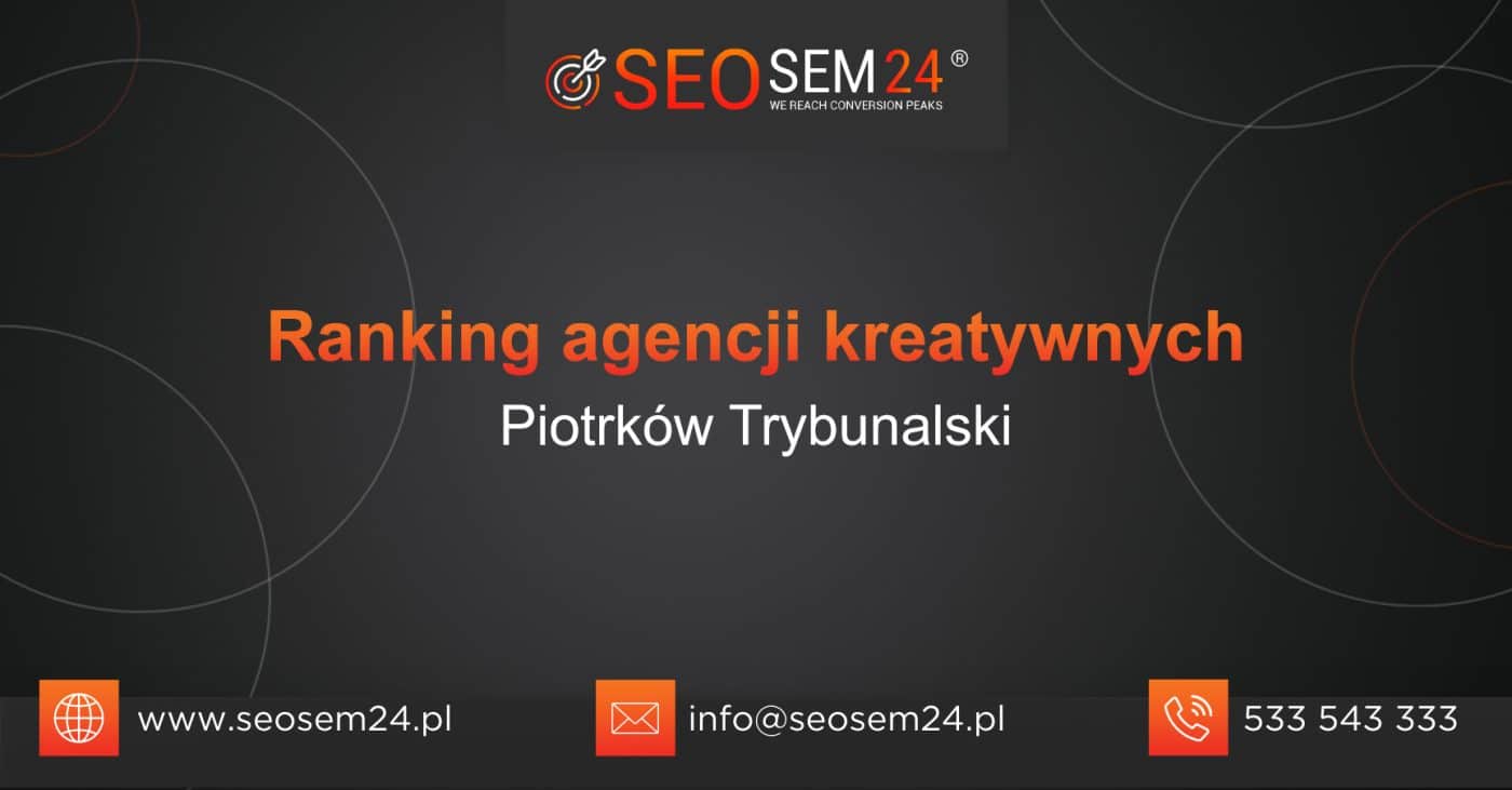 Ranking agencji kreatywnych w Piotrkowie Trybunalskim